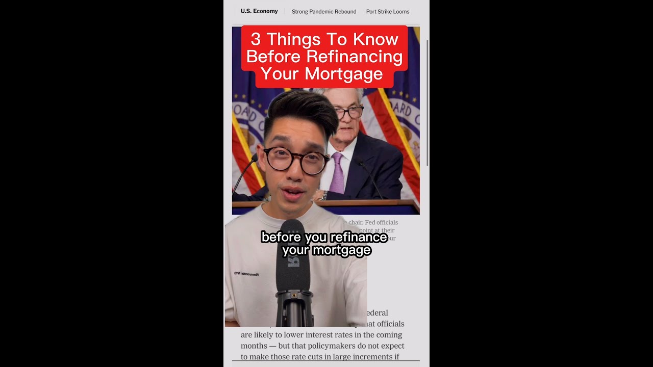 3 Things To Know Before Refinancing Your Mortgage