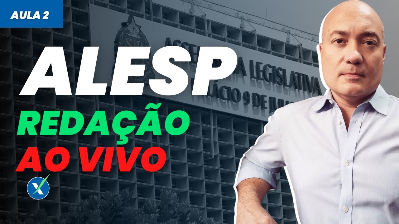 Redação Concurso ALESP / Banca Vunesp – Aula 2