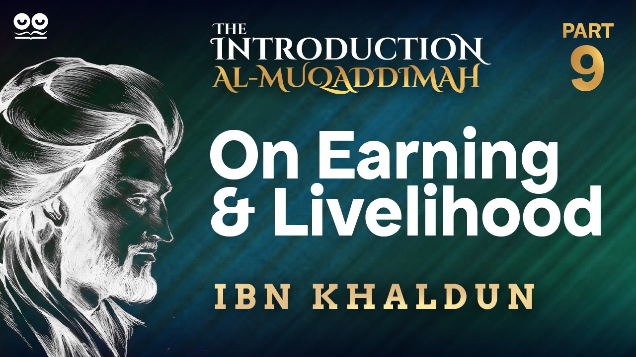 On Earning and Livelihood | Part 9 of 