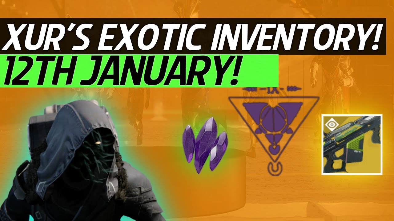 Destiny 2 - New Xur Location & Exotic Inventory! DLC Exotics! Xur Exotic Gear & Weapon! (Jan 12th)