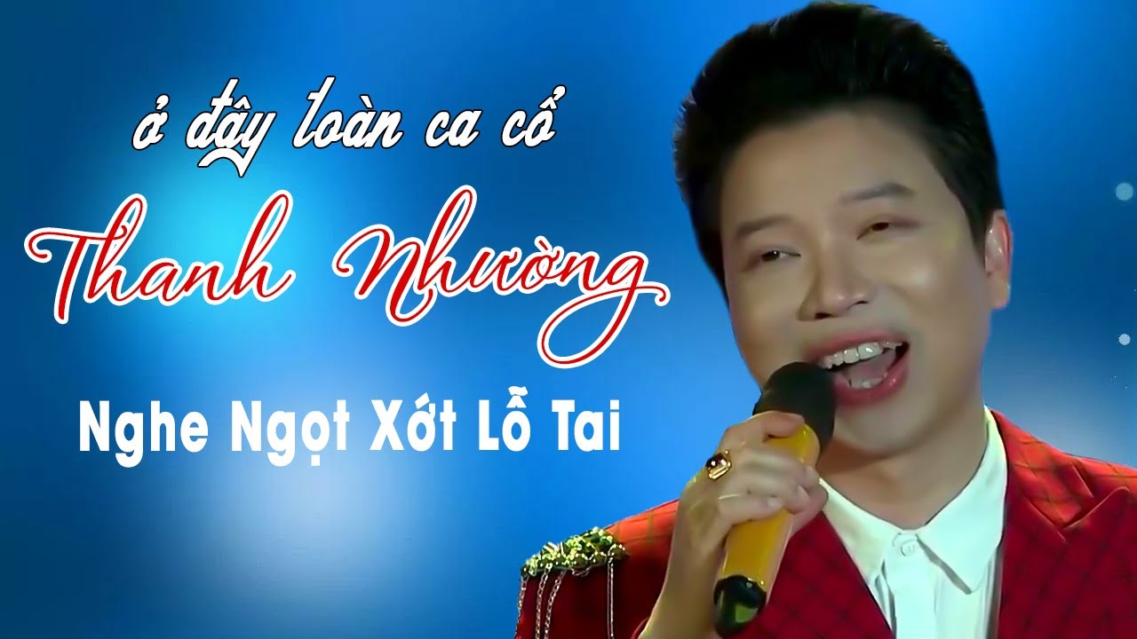 Thanh Nhường Ca Cổ Hay Nhứt Nghe Ngọt Xớt Lỗ Tai ❤️ Thanh Nhường, Kiều Nương, Ngọc Châu, Ngọc Quyền