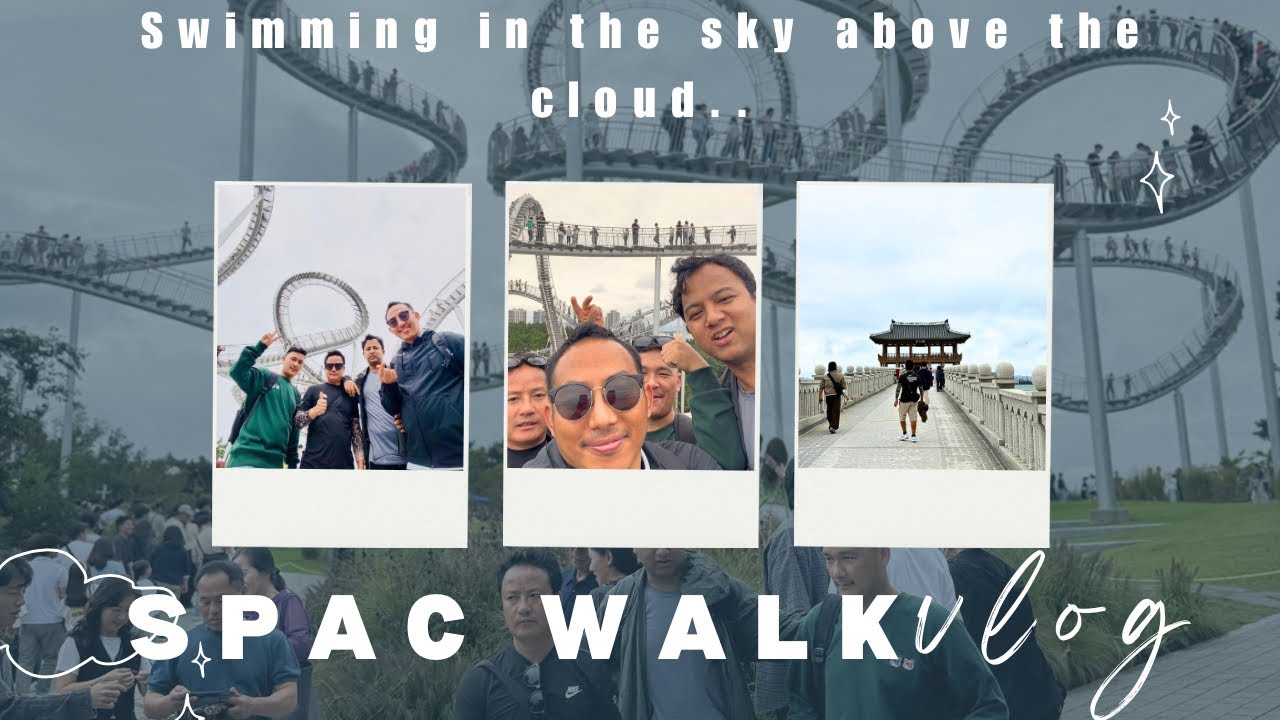 Phohang space walk|| it is so so wonderful. We can feel like walking in the sky above the clouds 😊