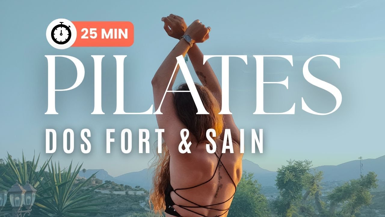 Pilates Dos Fort & Sain | 25 min pour soulager, renforcer & mieux bouger
