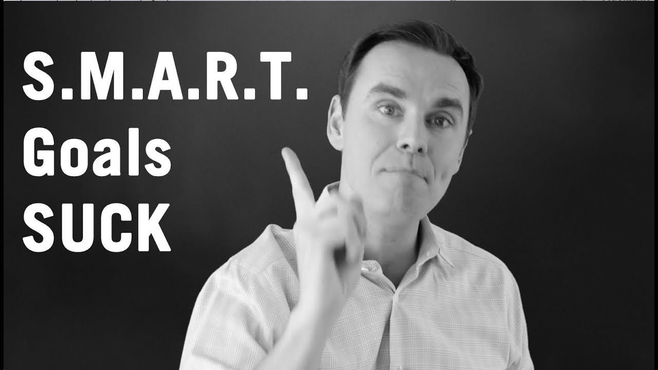 Как НЕ ставить цели (Почему цели S.M.A.R.T. бесполезны)