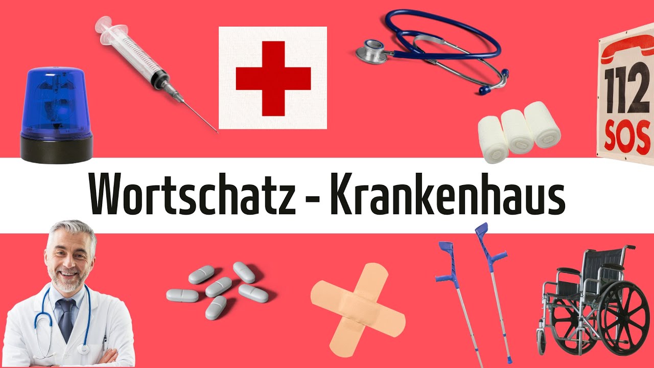 Deutsch lernen - Wortschatz: Krankenhaus