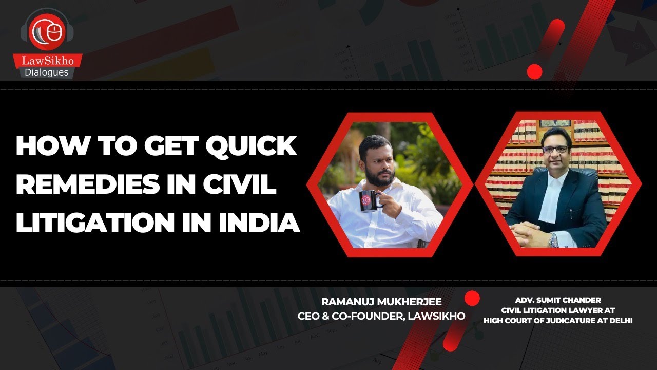 How to get quick remedies in civil litigation in India