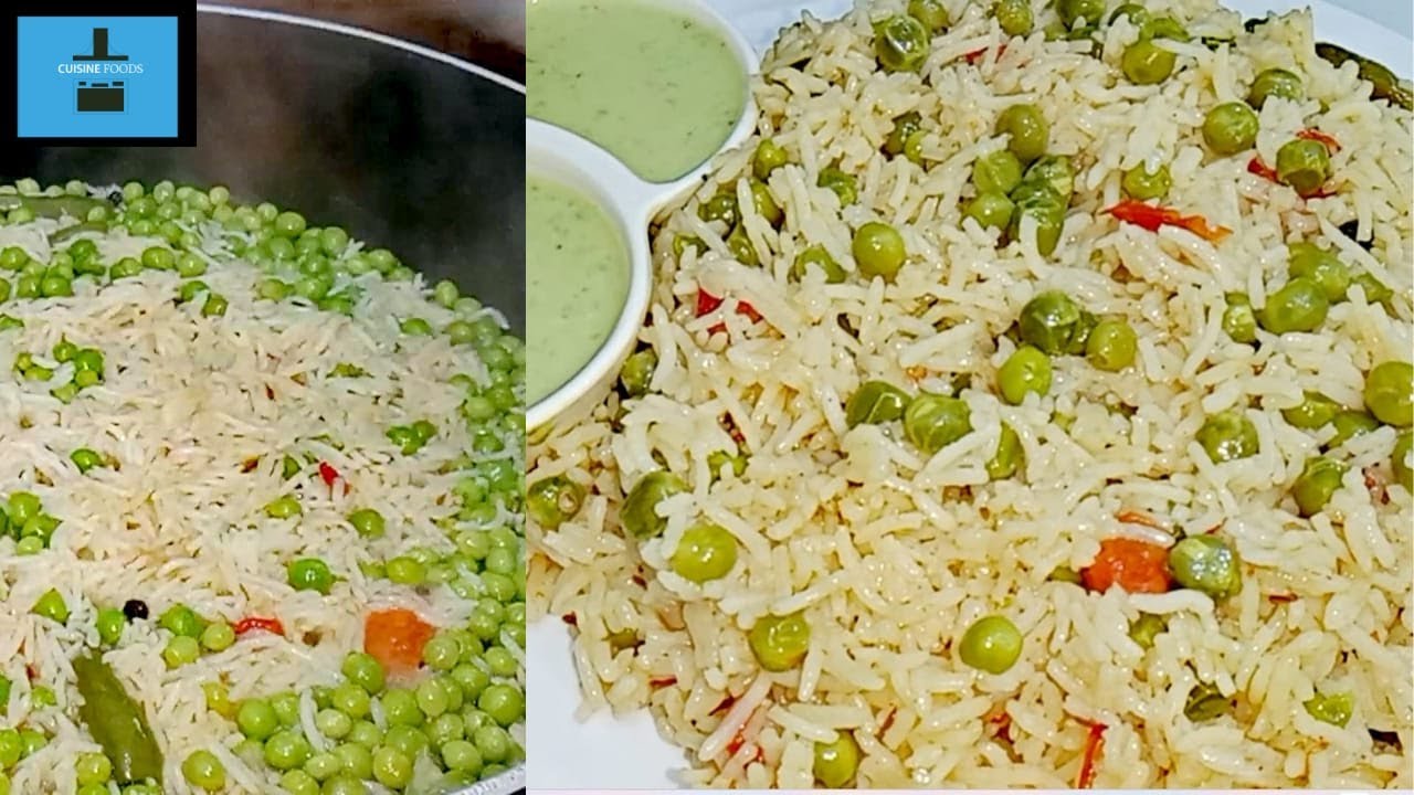 Tasty and Simple Matar Pulao Recipe | Khushbudar Veg Pulao | Easy Matar Pulao Recipe | Cuisine Foods