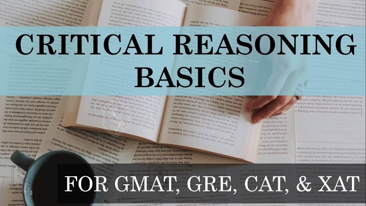 Critical Reasoning Basics