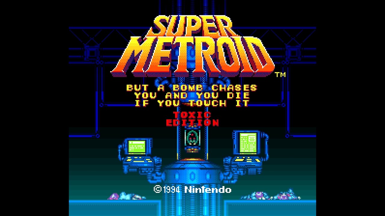 FINAL PUSH = TOURIAN【TOXIC】Super Metroid But A Bomb Chases You And You Die If You Touch It
