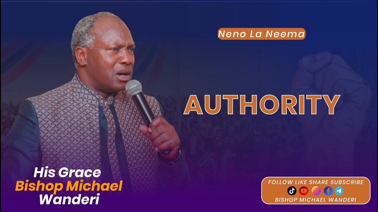 AUTHORITY//BISHOP MICHAEL WANDERI// 31 AUG 2025