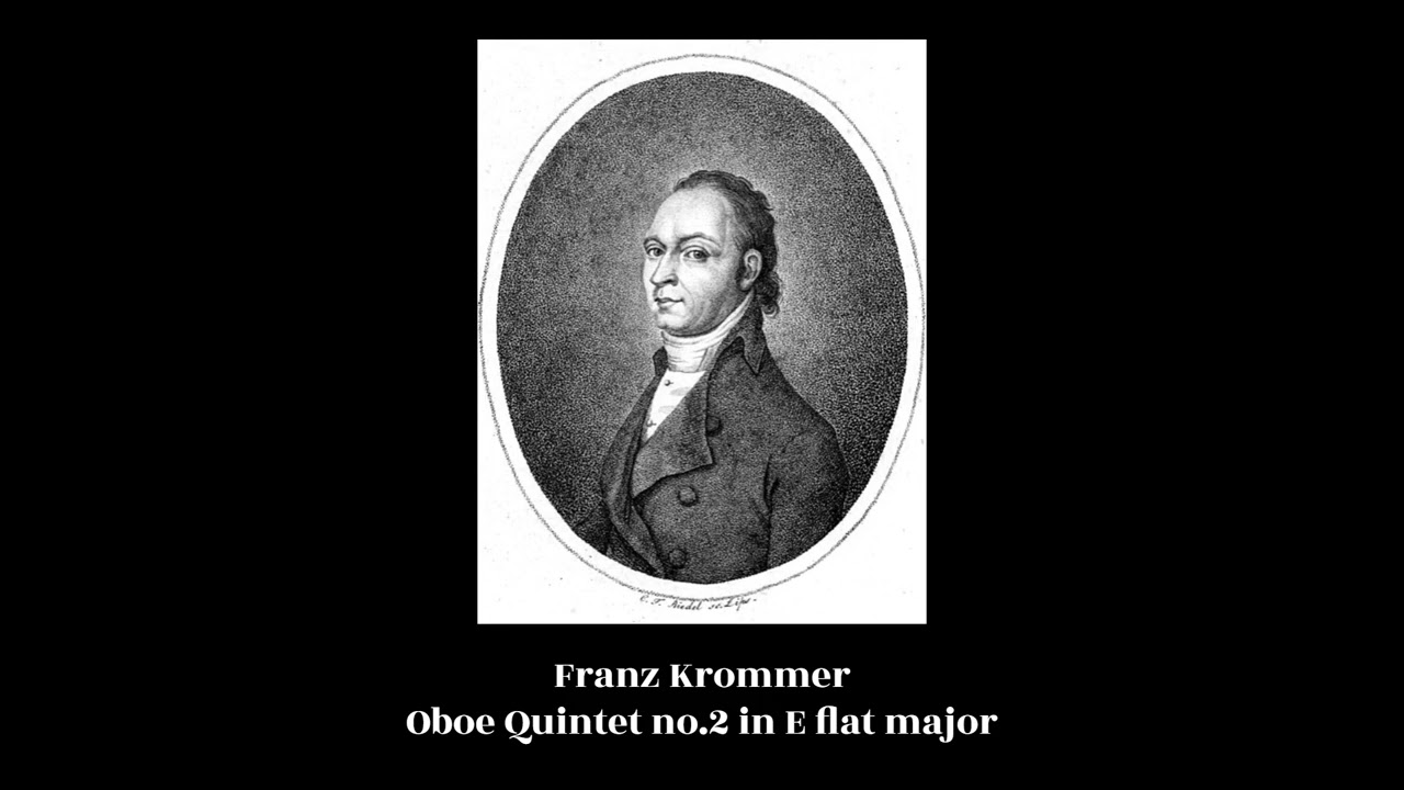 Franz Krommer - Oboe Quintet no.2 in E flat major