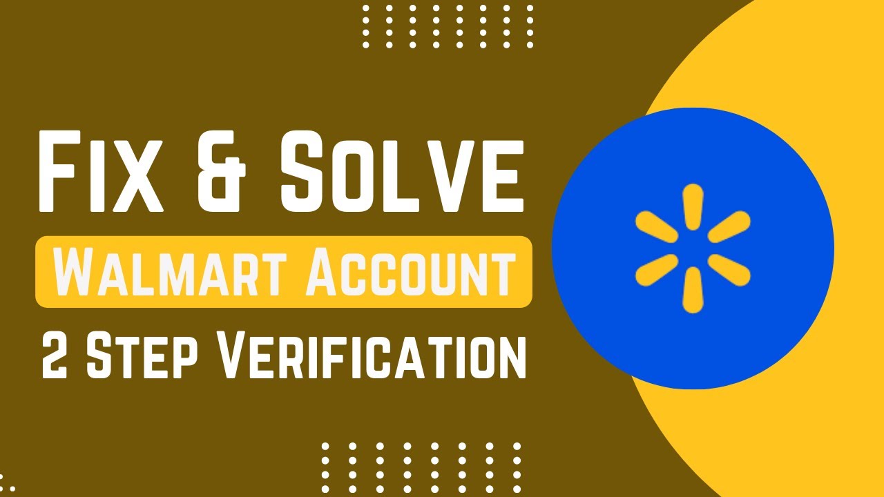 Как исправить и решить проблему с двухэтапной верификацией в Walmart | Простое решение