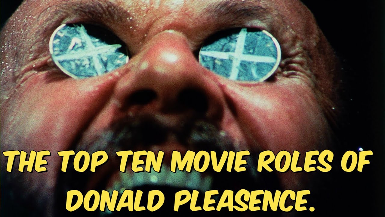 The Top Ten Movie Roles Of Donald Pleasence.