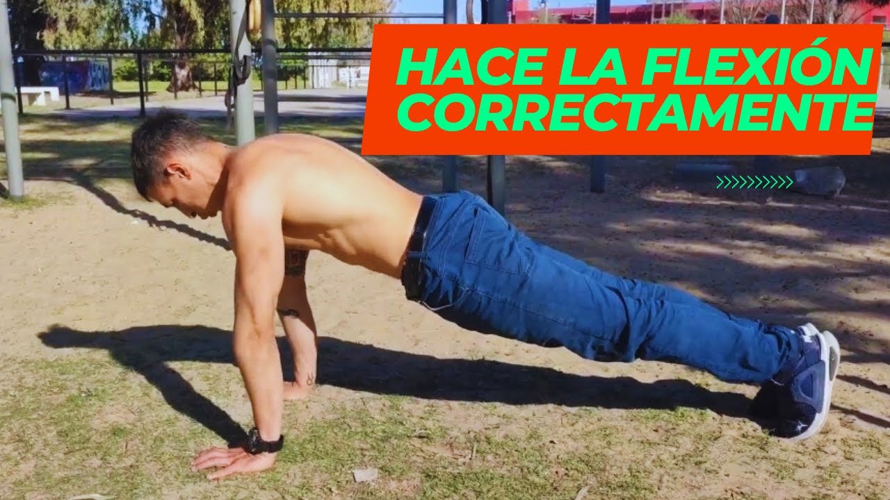 ¿Cómo debes hacer una flexión de brazos correctamente?