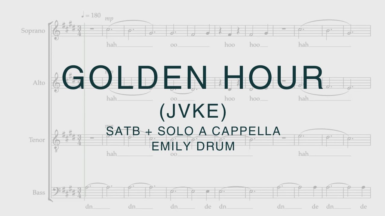 Golden Hour - SATB a cappella arrangement by Emily Drum