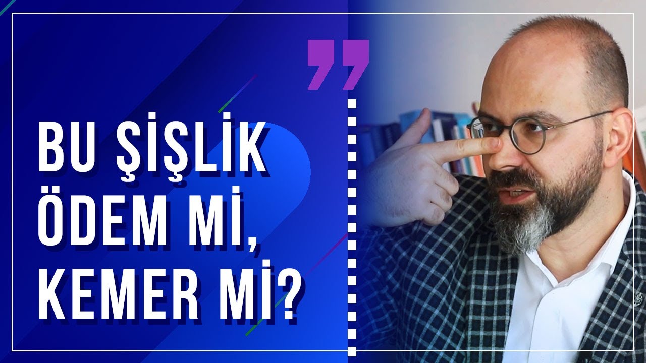 Burnumun üzerindeki şişlik ödem mi, kemer mi?