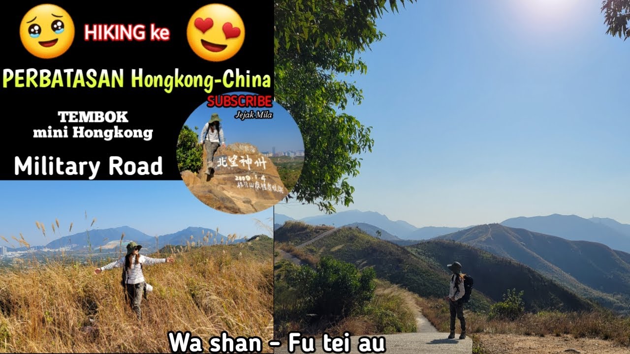Hiking ke PERBATASAN Hongkong-China| Tembok Mini Hongkong |Wa shan Hill | Militery Road| Fu tei au