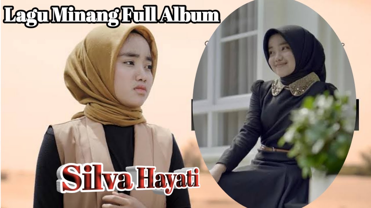 Full Album silva hayati | minang full album