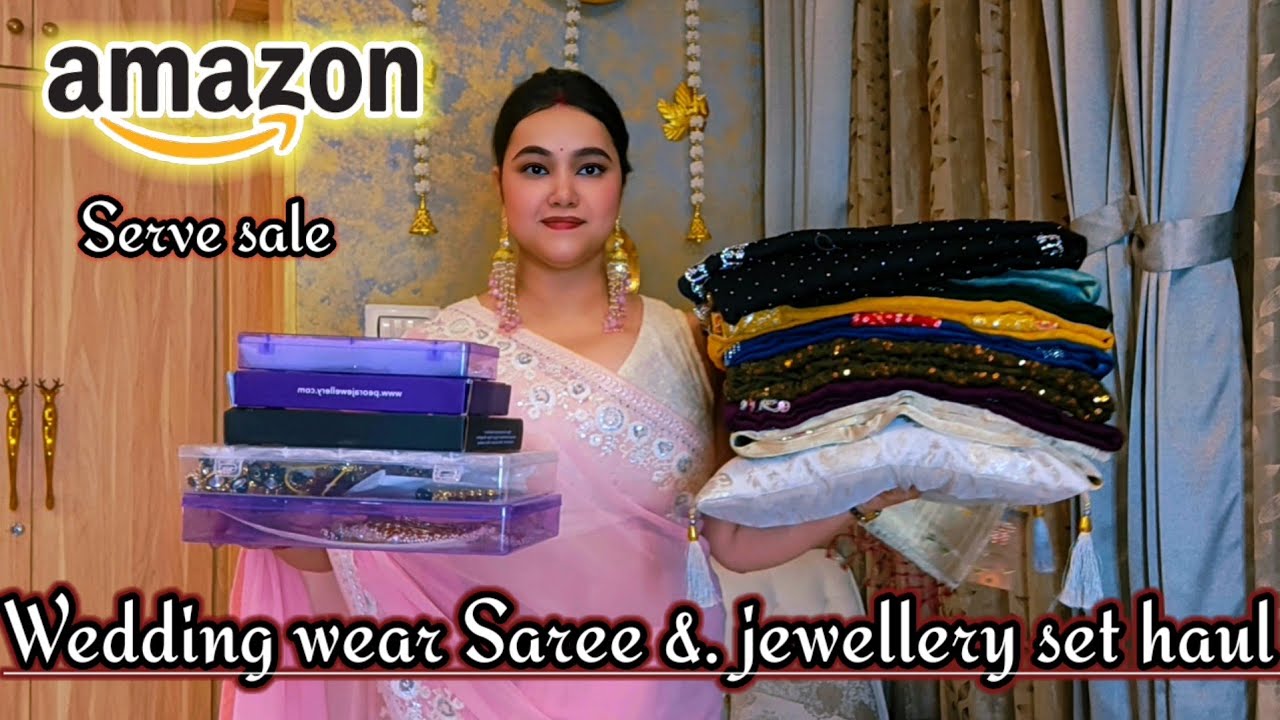 Amazon serve sale upto 80% off wedding Wear Saree & jewellery set haul @PoojaRikichoyal 