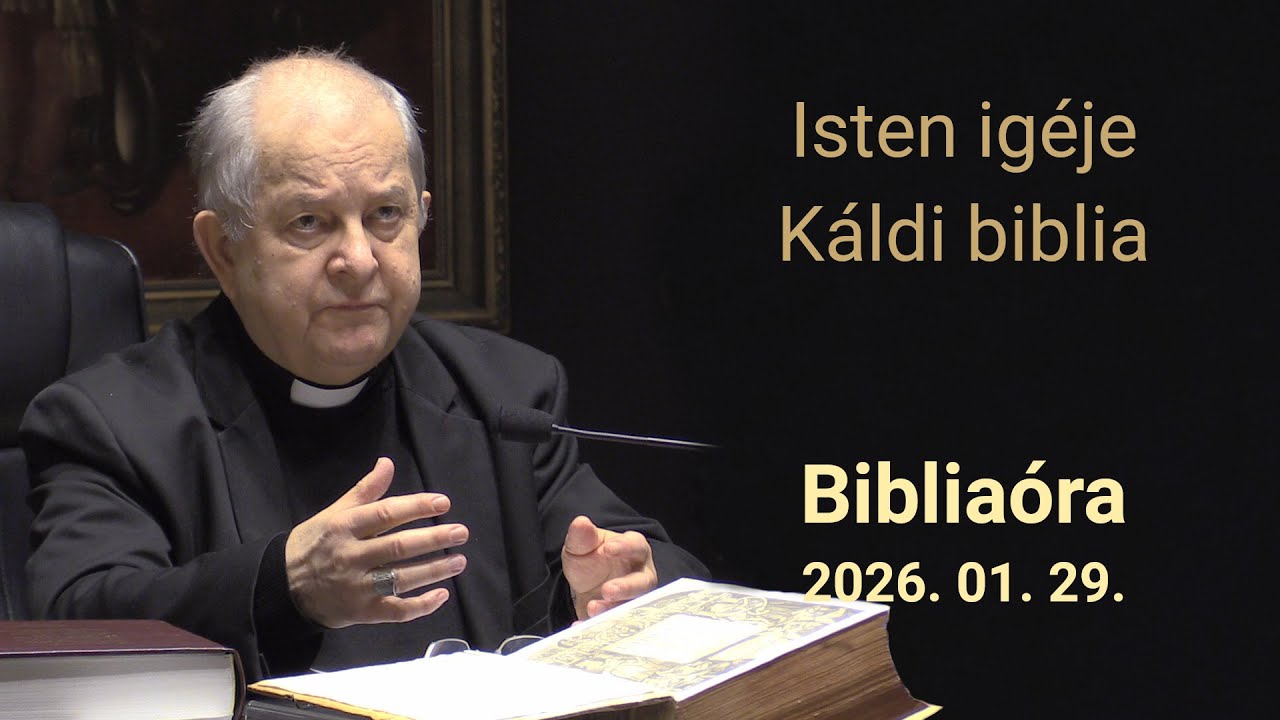 Isten igéje - Káldi biblia - Bábel érsek hittanórája - 2026. 01. 29.