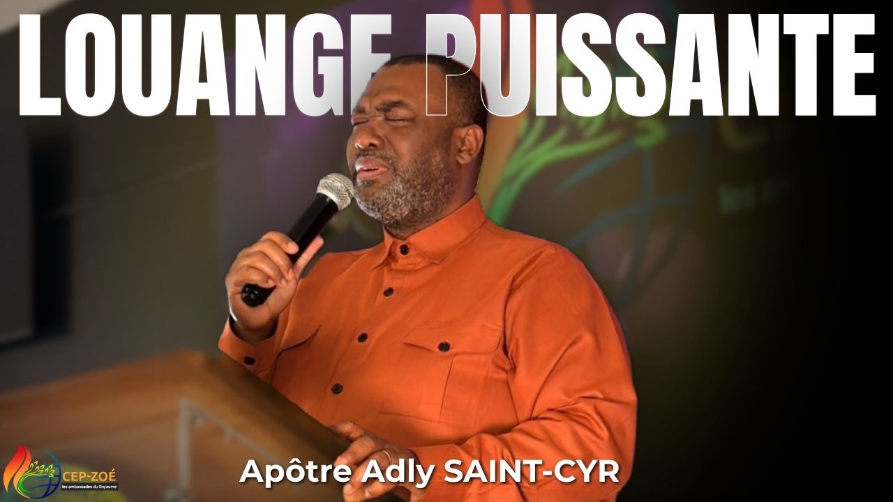 Louange PUISSANT | M poko louwe'w ase | Apôtre Adly SAINT-CYR | CEP Zoé