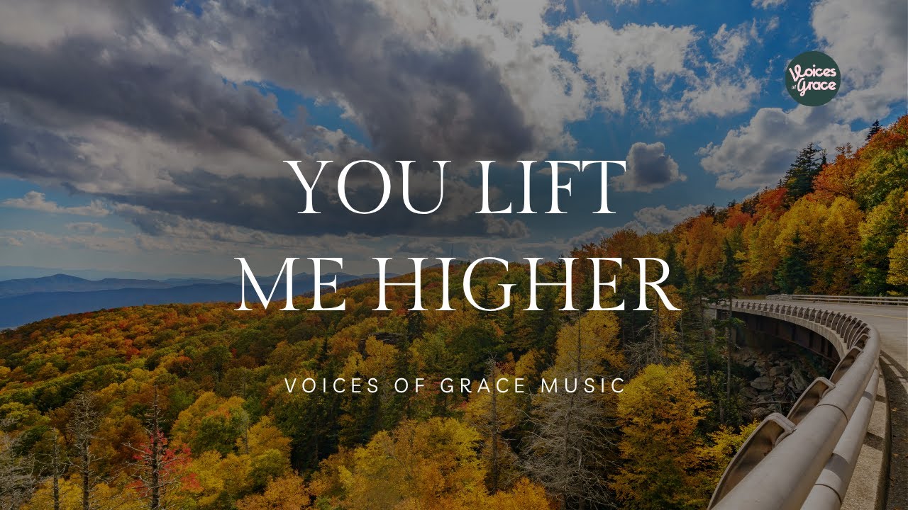 You Lift Me Higher | Christian Worship Song | Official Lyric Video