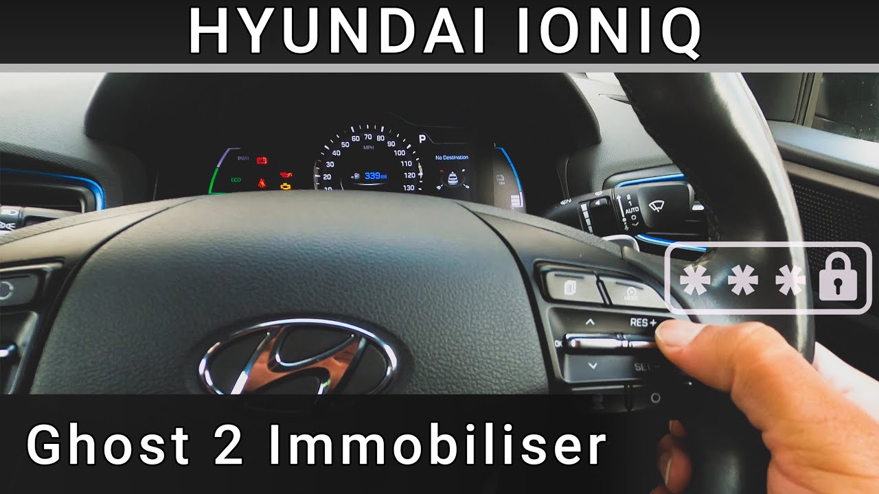 Hyundai Ioniq 2019 Autowatch Ghost 2 Immobiliser | Vehicle Security System With PIN Code to Drive