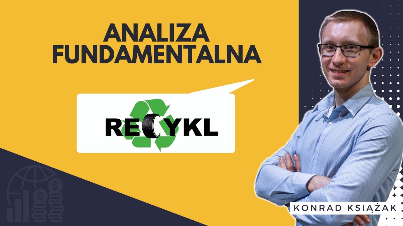 Grupa Recykl S.A. - analiza fundamentalna spółek z GPW | Konrad Książak