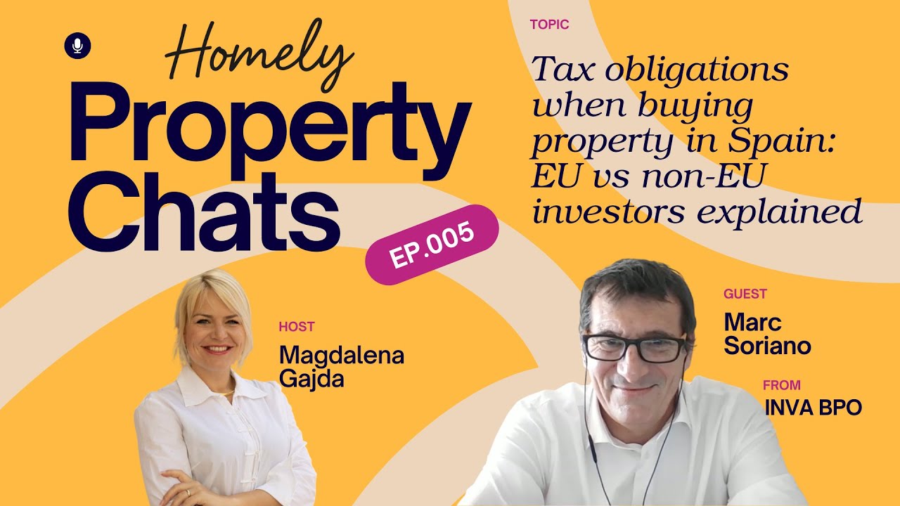 Tax obligations when buying property in Spain for EU & non-EU investors by Marc Soriano, INVA BPO