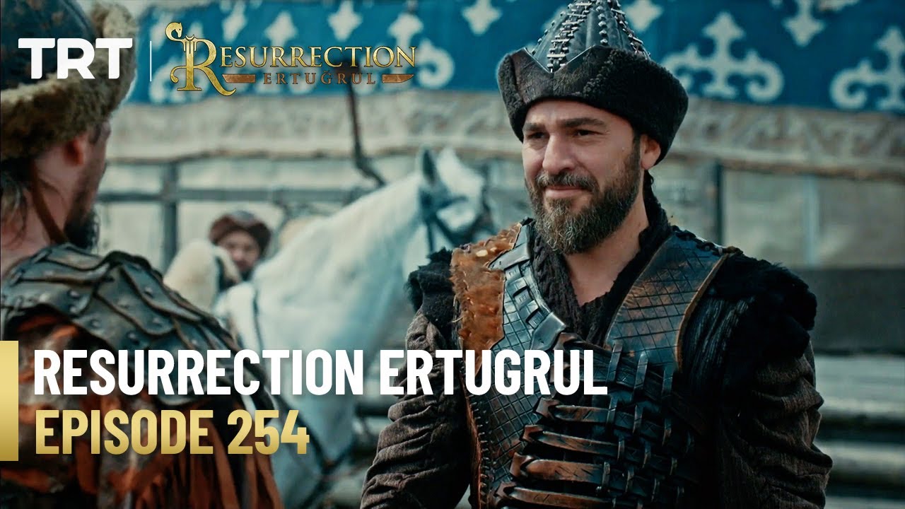 Resurrection Ertugrul Season 3 Episode 254