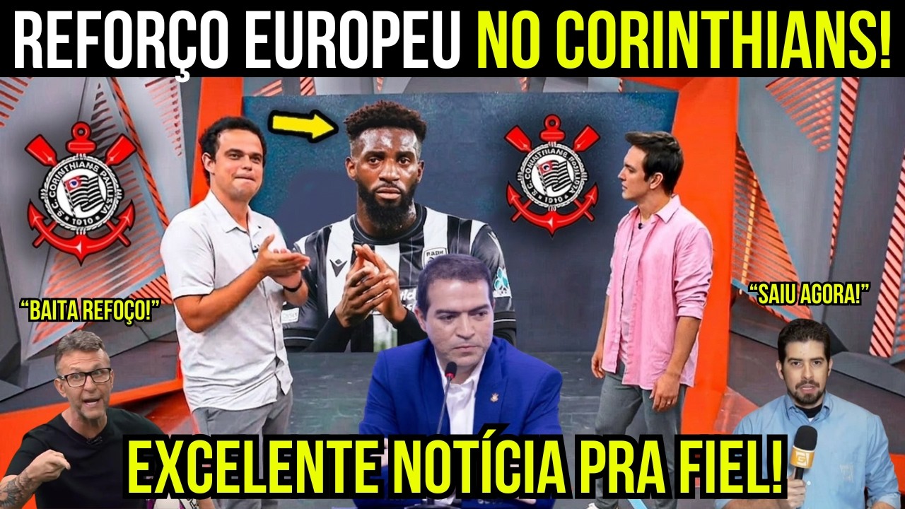 GLOBO ESPORTE CORINTHIANS! REFORÇO FECHADO COM O TIMÃO!? EXCELENTE NOTICIA! NOTÍCIAS DO CORINTHIANS