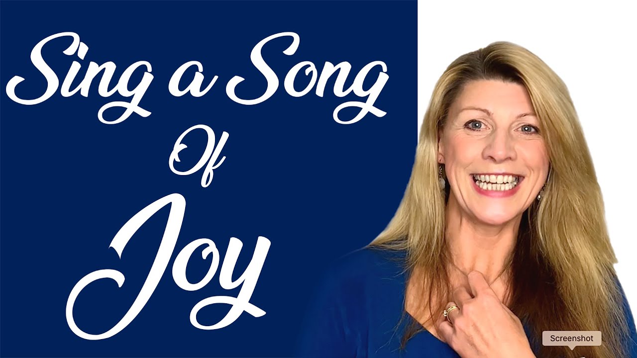 Sing a Song of Joy!