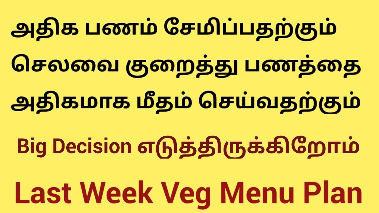 My Big Decision to save more money and reduce over expenses and last week menu plan