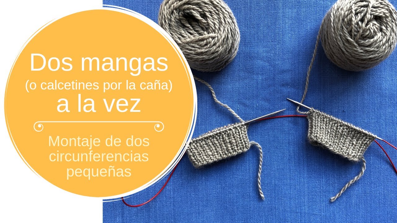 Dos mangas (o calcetines por la caña) a la vez