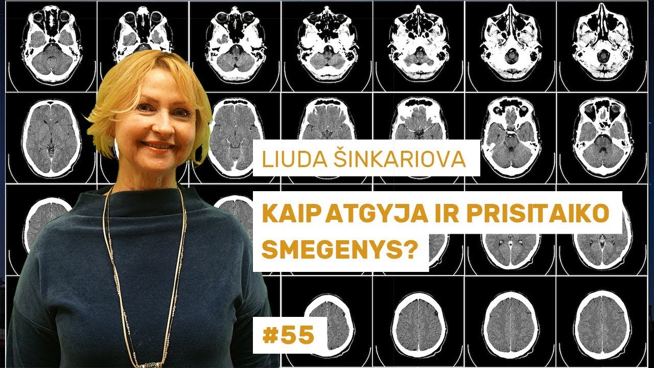 Liuda Šinkariova - Kaip atgyja ir prisitaiko smegenys? || „Mokslo Sriubos“ podkastas #55