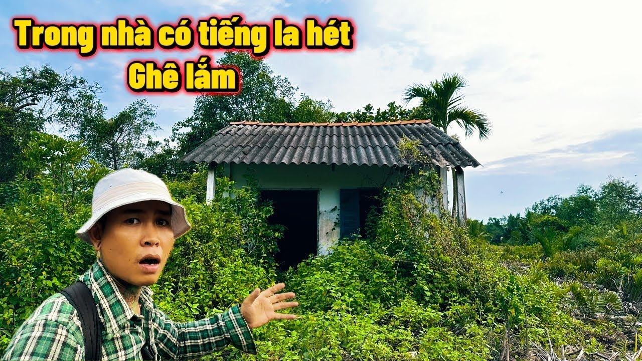 Bí Ẩn Ngôi Nhà Bỏ Hoang Có Tiếng La Hét Người Dân Quanh Vùng Ai Cũng Sợ
