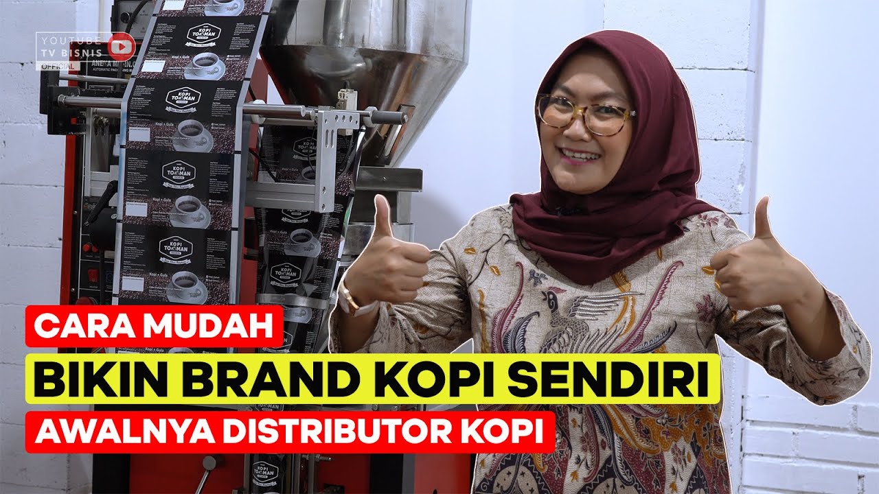 CARA MUDAH BIKIN BRAND KOPI SENDIRI, AWALNYA DISTRIBUTOR KOPI