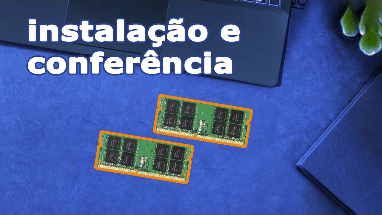 Comprei uma memória RAM para notebook nova e agora?