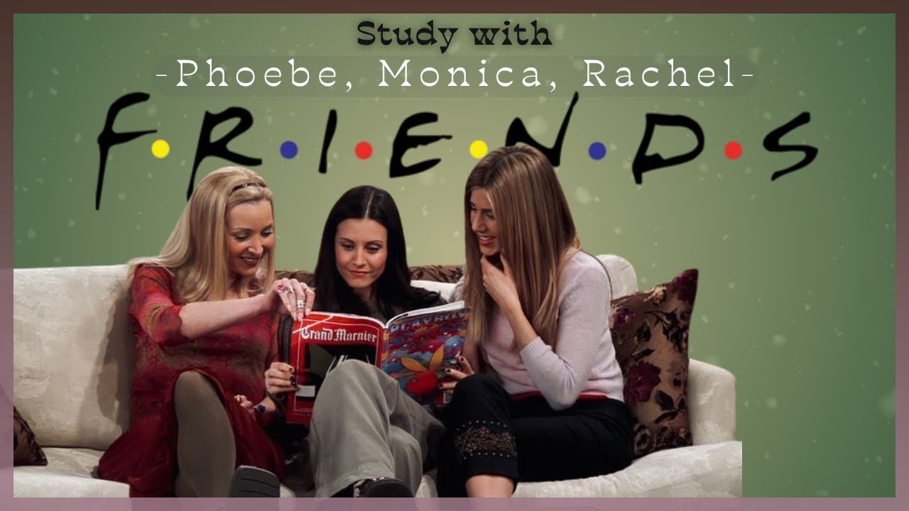 ☕ Study with Phoebe, Monica & Rachel  | A Friends-Inspired Study Ambience🛋️