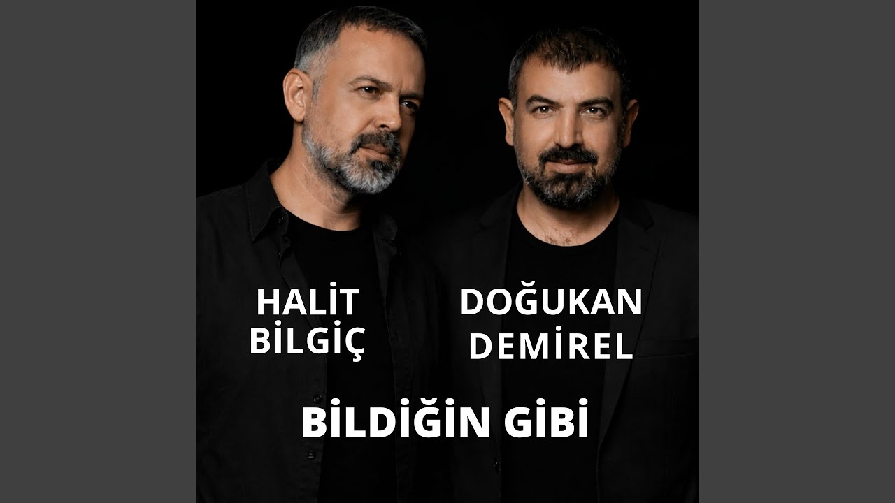 Bildiğin Gibi