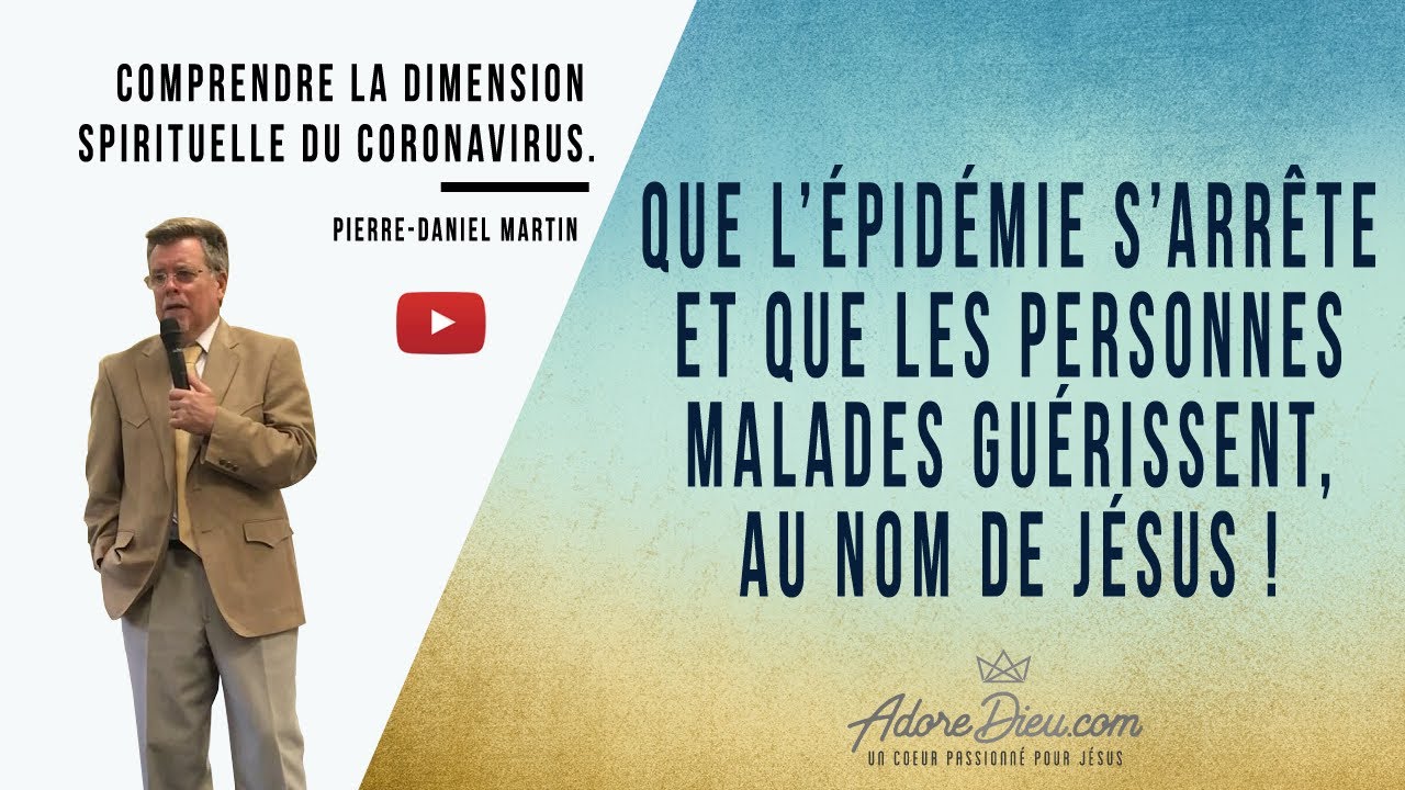 Comprendre la dimension spirituelle du CORONA VIRUS - Pierre-Daniel Martin