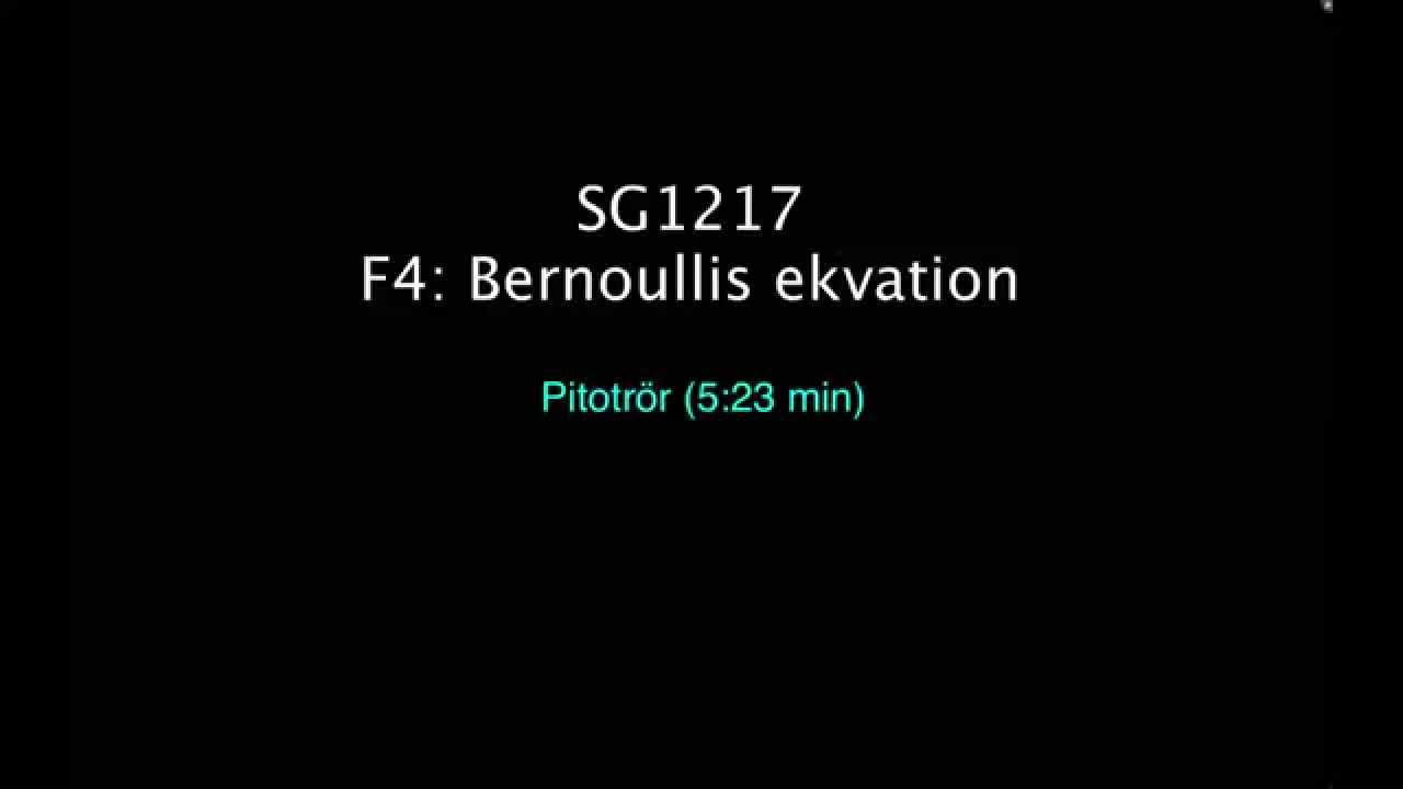 4.6 Bernoullis ekvation (Pitot rör)