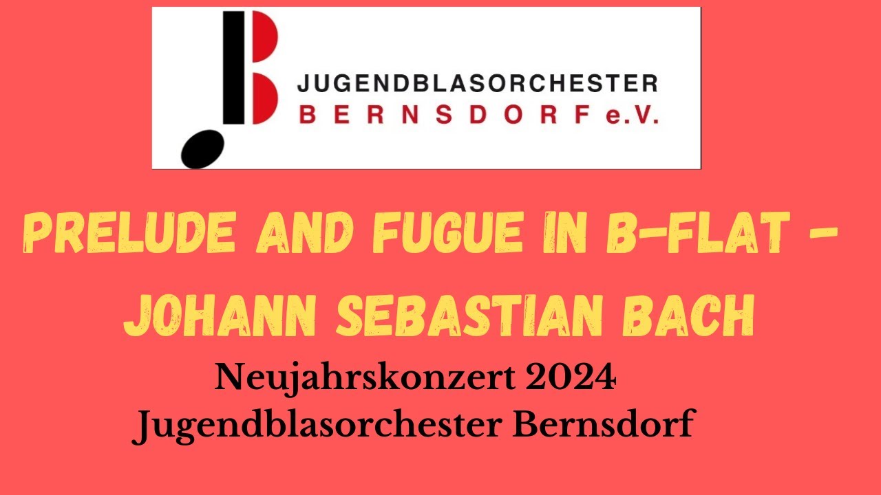 Prelude and Fugue in B-Flat - Johann Sebastian Bach (arr.: Roland L. Moehlmann)