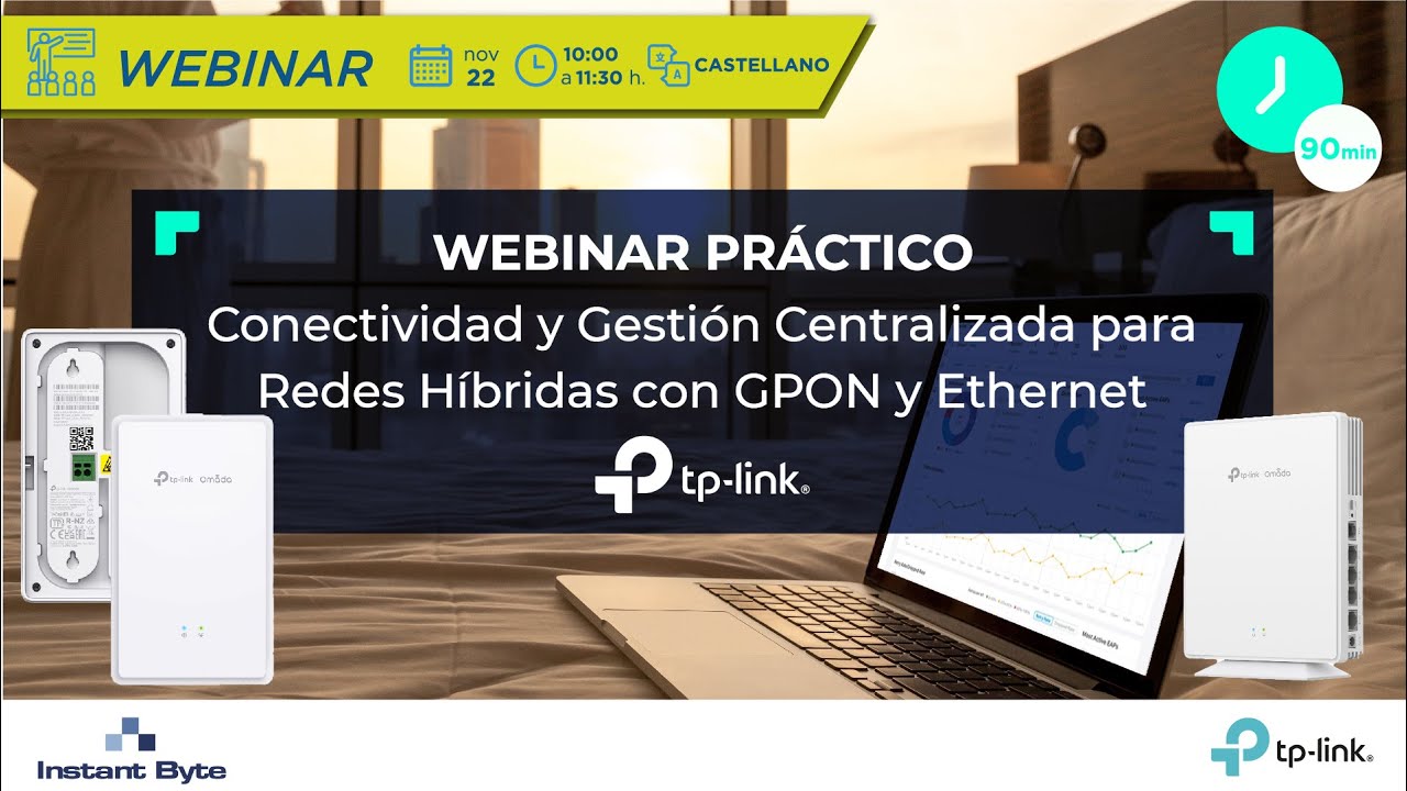 TP-Link Omada | Webinar: Conectividad y Gestión Centralizada para Redes Híbridas GPON y Ethernet