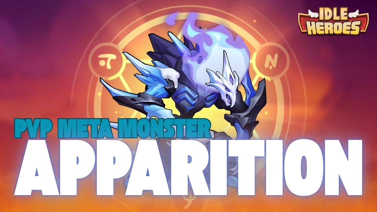 Apparition is GOOD now?! NEW enhanced Monster and Release Event! - Idle Heroes