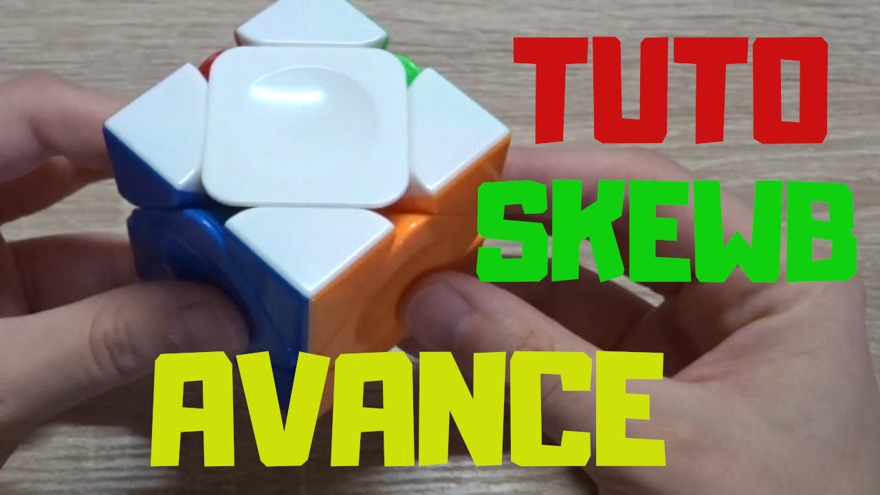 Comment résoudre le skewb? (Méthode avancée)