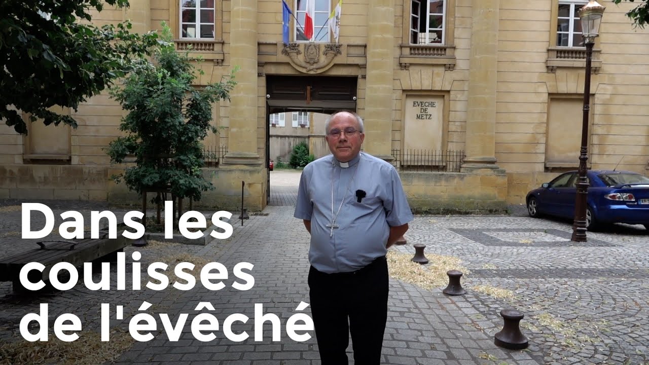 Dans les coulisses de l'évêché
