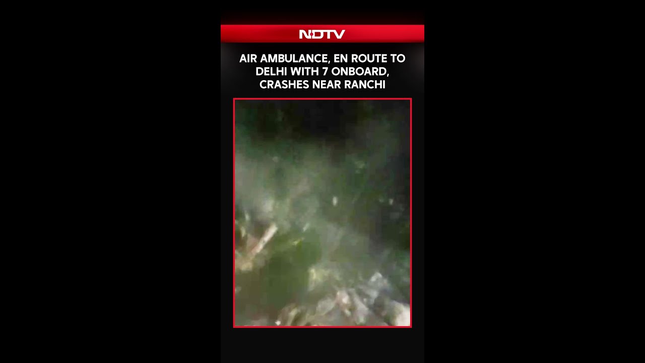 Jharkhand Plane Crash | Air Ambulance, En Route To Delhi With 7 Onboard, Crashes Near Ranchi