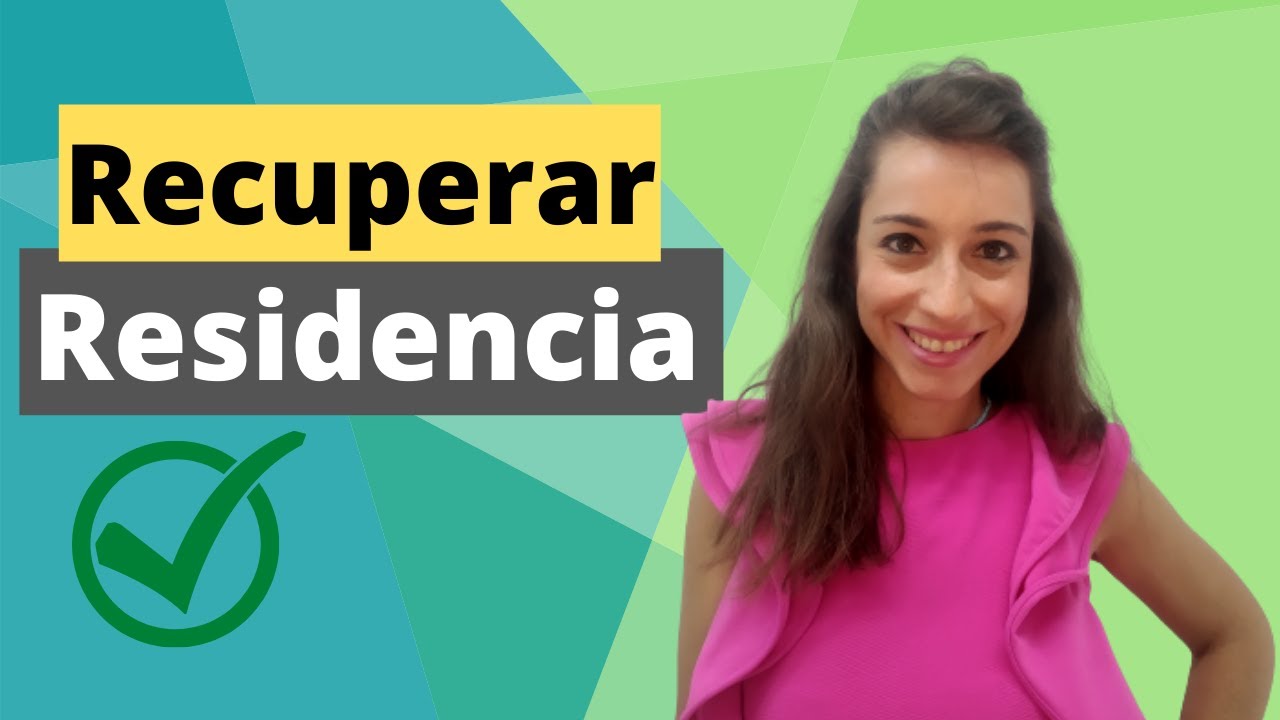 Recuperación de Residencia de Larga Duración | Claves y Requisitos para recuperar tarjeta residencia