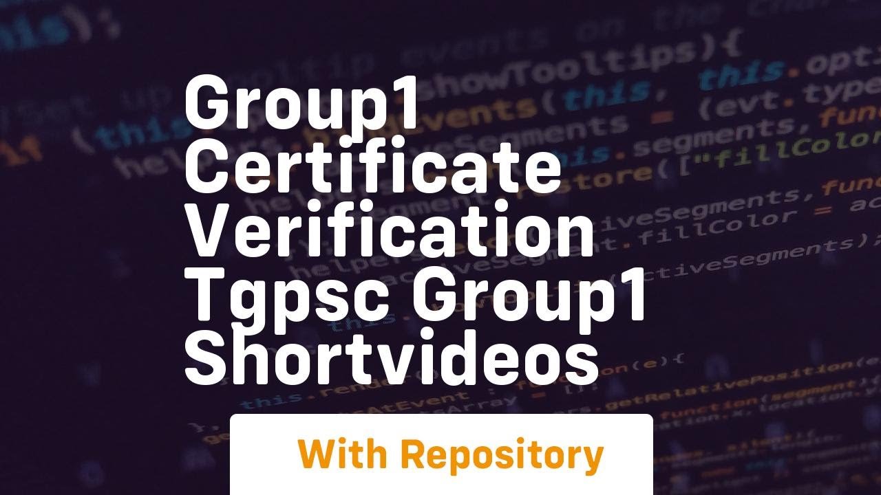 Group1 certificate verification tgpsc group1 shortvideos